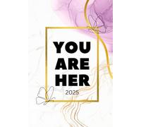 You Are Her: Women’s Monthly Planner and Journal