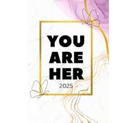 You Are Her: Women’s Monthly Planner and Journal