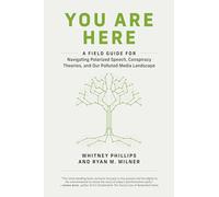 Whitney Phillips Ryan M. Milner You Are Here (Tascabile)