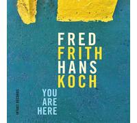 You Are Here - Fred Frith (Audio cd)