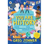 Greg Jenner You Are History: From the Alarm Clock to the Toilet, the (Tascabile)