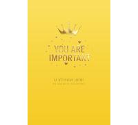 YOU ARE IMPORTANT: An Affirmation Journal (55 Sacred Sessions): A Creative Sanctuary for Highly Sensitive Women & Teens to Practice Self-Love, Overcome Anxiety, and Remember Your Worth (orange)