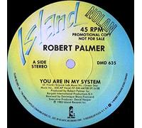 You Are In My System - Robert Palmer 7" 45