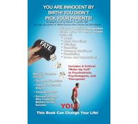 You Are Innocent By Birth: You Didn't Pick Your Parents