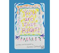 You Are Just Right
