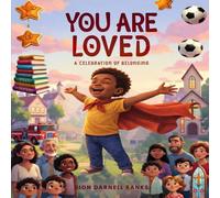 You Are Loved: A Celebration of Belonging