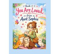 You Are Loved: A Coloring Book From Aunt Sophie
