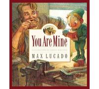 Max Lucado You Are Mine (Copertina rigida) Max Lucado's Wemmicks