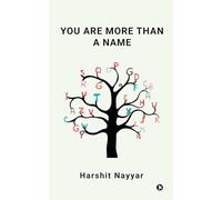 YOU ARE MORE THAN A NAME