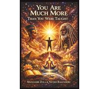 You Are Much More Than You Were Taught