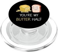 You Are My Butter Half Butter & Bread Lover Couple Pun Jokes PopSockets PopGrip per MagSafe