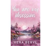 You are my obsession: A Small Town One-Night-Stand Romance