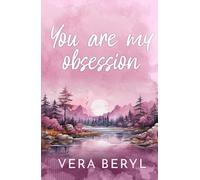 You are my obsession: A Small Town One-Night-Stand Romance