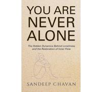 You Are Never Alone