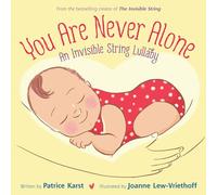 You Are Never Alone: An Invisible String Lullaby