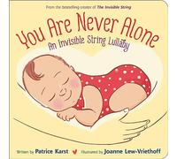 You Are Never Alone: An Invisible String Lullaby