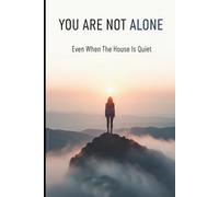 You are not alone: even when the house is quiet