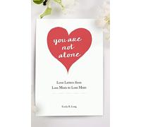 You Are Not Alone: Love Letters From Loss Mom to Loss Mom - NUOVO