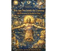 You Are Not Inside the Universe - the Universe Is Scaled to You