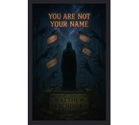 You Are Not Your Name