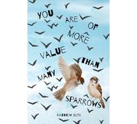You are of more value than many sparrows: Inspirational Christian Gift Notebook Journal with Matthew 10:31, 120 Lined Pages, Illustrated Edition
