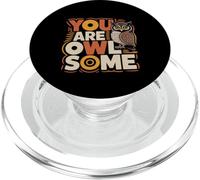 You Are Owlsome Carina motivazione puntuale del gufo ---- PopSockets PopGrip per MagSafe
