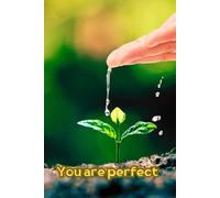 You Are Perfect: Motivational Notebook