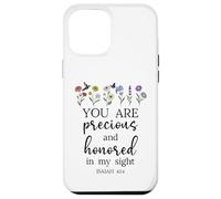You are Precious Honored in My Sight Isaiah 43:4 Bible Verse Custodia per iPhone 12 Pro Max