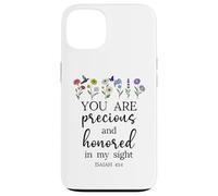 You are Precious Honored in My Sight Isaiah 43:4 Bible Verse Custodia per iPhone 13
