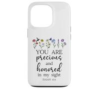 You are Precious Honored in My Sight Isaiah 43:4 Bible Verse Custodia per iPhone 13 Pro