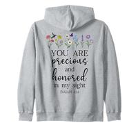 You Are Precious Honored in My Sight Isaiah 43:4 Bible Verse Felpa con Cappuccio