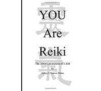 You Are Reiki by Gendai Reiki Shihan Audrey Pearson (2015-08-04)