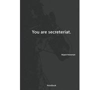 You are secreteriat. : Bojack Horseman Notebook quote: Lined notebook 6x9 110 pages perfect for diary / journal / boys girls / business / travel / gifts for mother and father….