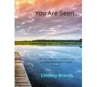 You Are Seen: a 90-day reflection journal for life with EDS, MS & other invisible illnesses
