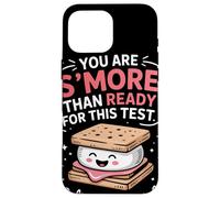 You Are S'more Than Ready For This Test Motivazione Esame Custodia per iPhone 16 Pro Max