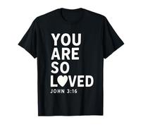 You Are So Loved John 3:16 Versetto della Bibbia Cristiano Maglietta