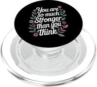 You Are So Much Stronger Than You Think - PopSockets PopGrip per MagSafe