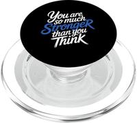 You Are So Much Stronger Than You Think - PopSockets PopGrip per MagSafe