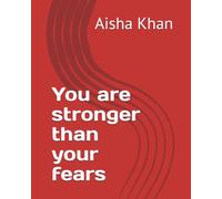 You are stronger than your fears