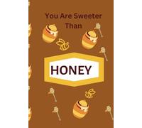 You Are Sweeter Than Honey