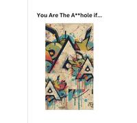 You Are The A**hole if...
