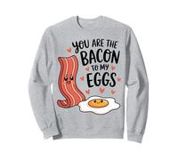 You Are the Bacon to My Eggs - Coppia carina e divertente Felpa