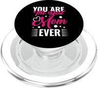 You Are The Best Mom Ever Festa della mamma Mamma Mamma Madre PopSockets PopGrip per MagSafe