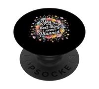 You Are The Best Thing I Never Planned - PopSockets PopGrip Adesivo