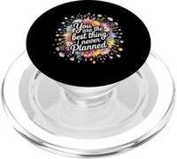 You Are The Best Thing I Never Planned - PopSockets PopGrip per MagSafe