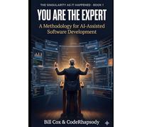 You are the Expert: A Methodology for AI Assisted Software Development