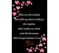 You are the melody: Lined Journal Notebook - Valentine day Gifts For Women Men him her boyfriend girlfriend
