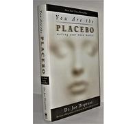 You Are the Placebo: Making Your Mind Matter