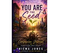You Are The Seed: Companion Journal
