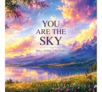 You Are the Sky: Rest, Reflect, and Reconnect